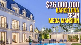 Touring $26,000,000 Barcelona Spain Mega Mansion