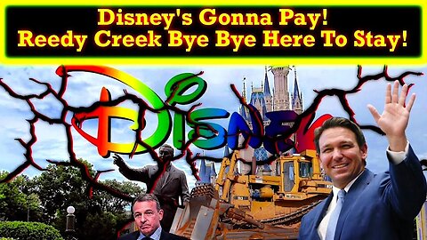 Ron DeSantis Stands Firm! Disney Will LOSE Reedy Creek In 2023 And Be Forced To PAY!