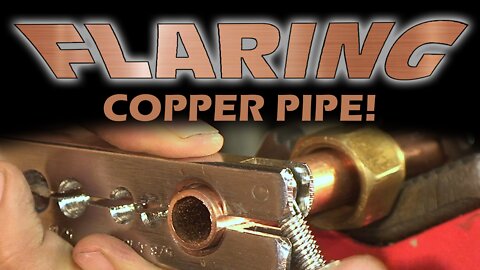 How to Flare Copper Pipe!