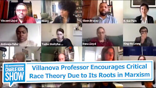 Villanova Professor Encourages Critical Race Theory Due to Its Roots in Marxism