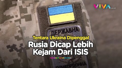 SADIS! Video Pemenggalan Militer Ukraina Tersebar, Rusia Dicap Lebih Kejam dari ISIS