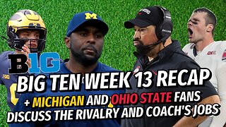 Big Ten Football Podcast: Ohio State and Michigan fans discuss the rivalry & Week 13 Preview