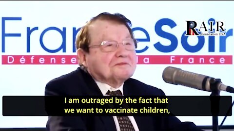 Luc Montagnier - i am outraged that we want to vaccinated our children