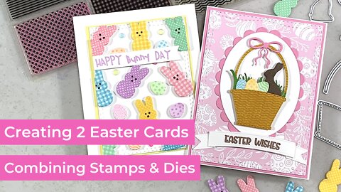 Two Easter Cards feat. the Build-a-Basket Die Set