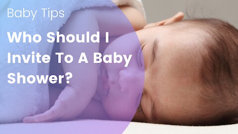 Who Should I Invite To A Baby Shower?