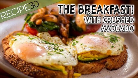 The Perfect BREAKFAST..! with crushed avocado - By Recipe30