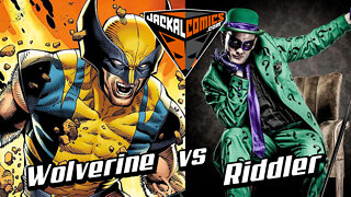 WOLVERINE Vs. RIDDLER - Comic Book Battles: Who Would Win In A Fight?