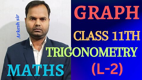 GRAPHOFTRIGONOMETRICFUNCTION ||CLASS11TH (L-2)||MATHS