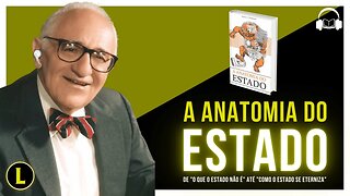 "A ANATOMIA DO ESTADO" de Murray Rothbard - AUDIOBOOK parte 1
