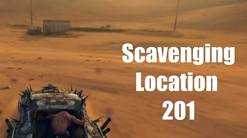 Mad Max Scavenging Location 201
