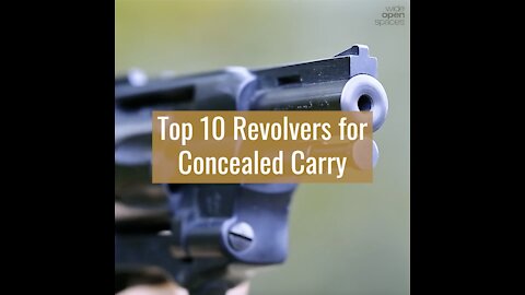 Top 10 Revolvers for Concealed Carry