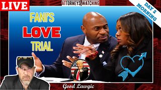 LIVE WATCH of Court Hearing (With Attorneys): Fani's LOVE LIFE On Trial (Day 2; Morning)