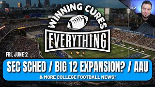 SEC goes with 8, Big 12 expansion? new AAU schools! Pac 12 sued, CB252 & more