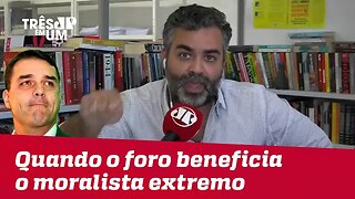 #CarlosAndreazza: Quando o foro privilegiado beneficia o moralista extremo