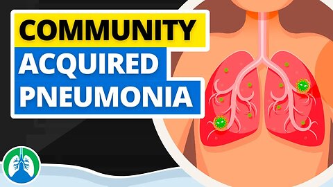 Community-Acquired Pneumonia (Medical Definition) | Quick Explainer Video