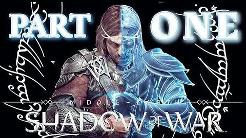 🔴Middle-Earth Shadow of WAR PART ONE