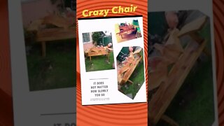 Crazy Chair