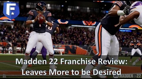 Madden 22 Franchise Review Deep Dive: Leaves More to be Desired