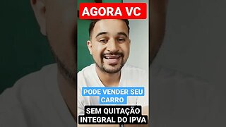 URGENTE: VENDA SEU VEÍCULOS SEM PAGAR IPVA INTEGRAL EM SÃO PAULO | Decreto 67444/23 #shorts