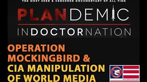 THE CIA, OPERATION MOCKINGBIRD & MEDIA MANIPULATION: PLANDEMIC INDOCTORNATION DOCUMENTARY [EXCERPT]
