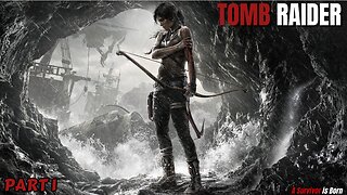 Tomb Raider: Definitive Edition - Part 1 - Playthrough (No Commentary)