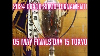 Sumo May Live FINAL Day 15 Tokyo Japan! 大相撲LIVE 05月場所