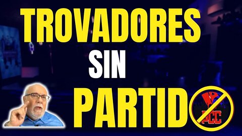 🔥Trovador sin partido 🔥