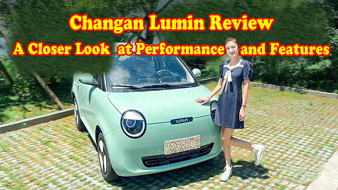 Changan Lumin review: A closer look at performance and features