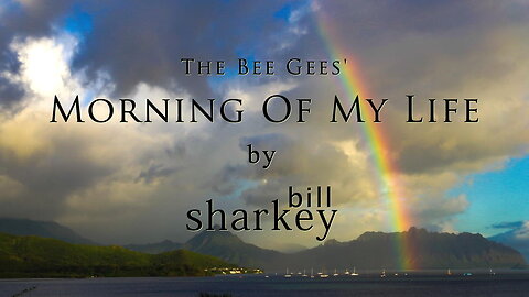 Morning of My Life - Bee Gees, The (cover-live by Bill Sharkey)