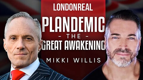Plandemic: The Great Awakening - The Truth About What's Really Happening - Mikki Willis