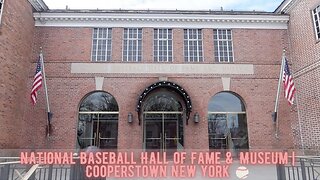 National Baseball Hall of Fame And Museum | Cooperstown New York