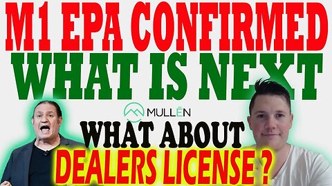 Mullen M1 EPA Confirmed ! 🔥 Mullen Dealers License - Things to KNOW ⚠️ Must Watch Mullen Video