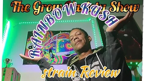 Rainbow Kush strain Review (The Grow Variety Show EP. 224)