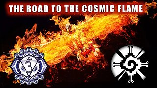 THE ROAD TO THE COSMIC FLAME! Inner Trinity Nature ~ Final Process of Liberation * Wisdom Keepers