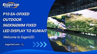 P10 EA-OFixed Outdoor 960x960mm Fixed LED Display to Kuwait