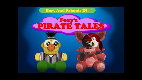 (S2E10) Foxy's Pirate Tale - Bert N' Friends