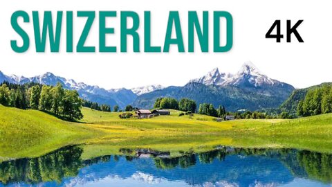 Swizerland 4K