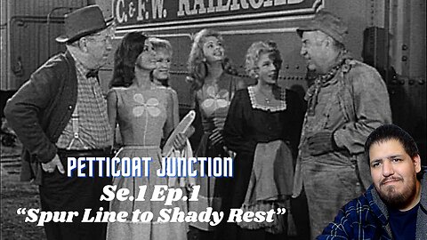Petticoat Junction - Spur Line to Shady Rest | Se.1 Ep.1 | Reaction