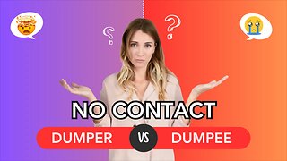 The Power Of Time During No Contact - Dumper vs Dumpee