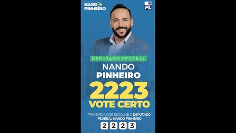 COMO VOTAR NO DIA 02 DE OUTUBRO PARA DEPUTADO FEDERAL DIGITE 2223 - NANDO PINHEIRO DEP FEDERAL 2223