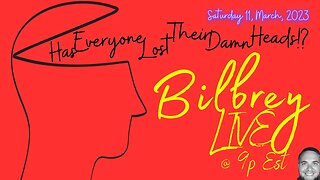 "Has Everyone Lost Their Damn Heads!?" | Bilbrey LIVE!