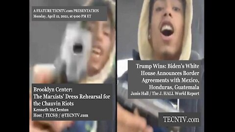TECNTV.com / Brooklyn Center: The Marxists’ Dress Rehearsal for the Chauvin Riots