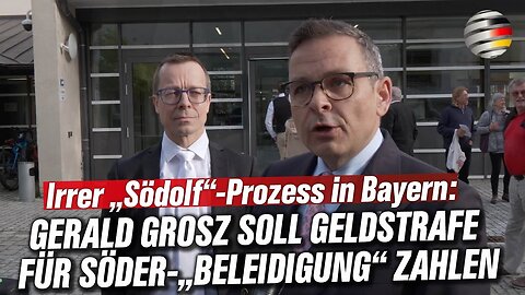 Irrer „Södolf“-Prozess in Bayern: Gerald Grosz soll Geldstrafe für Söder-„Beleidigung“ zahlen