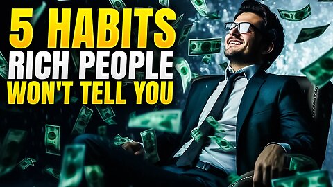 5 SHOCKING Habits Rich people Won't Tell You