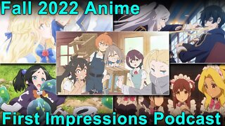 Fall 2022 Anime Season First Impressions Podcast Part 2! Otaku Spirit Animecast!