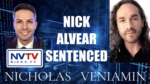 Nick Alvear Discusses His Sentencing with Nicholas Veniamin