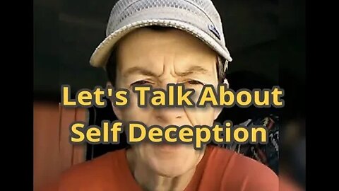 Morning Musings # 507 - Let's Talk About Self Deception. The Greatest Deceiver Is Between Your Ears!