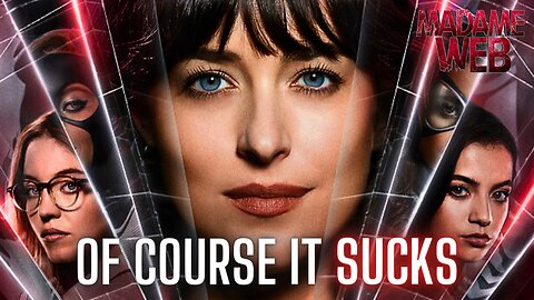 Madame Web - Of Course It SUCKS; What Did You Expect? | Movie Review
