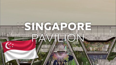 Singapore Pavilion I Expo 2020 Dubai