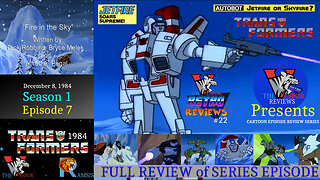 The Transformers (1984) "Fire in the Sky" | S1 E7 | FULL EPISODE Review | Reaction and Thoughts..